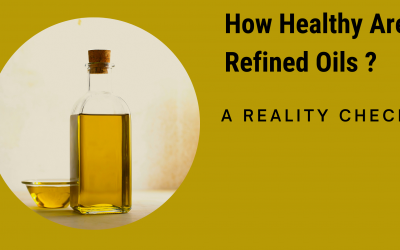 Refined Oils : The Truth
